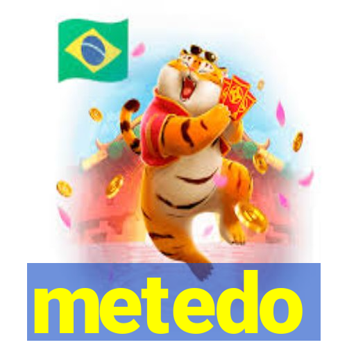 metedo