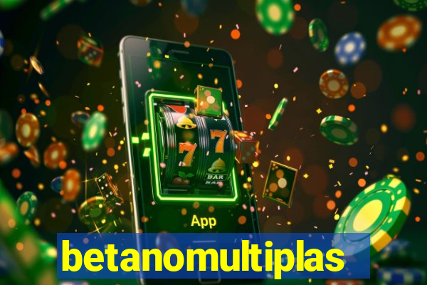 betanomultiplas