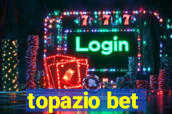 topazio bet