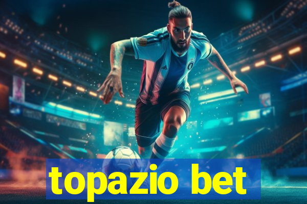 topazio bet