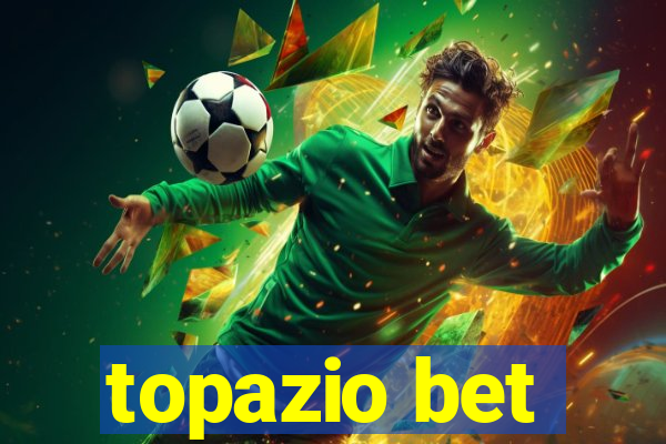 topazio bet