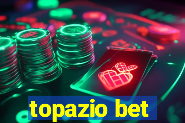 topazio bet