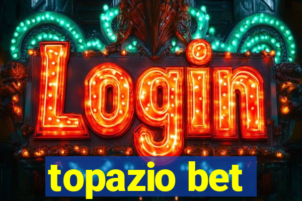 topazio bet