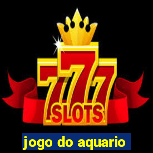 jogo do aquario