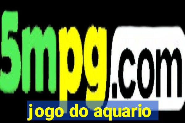 jogo do aquario