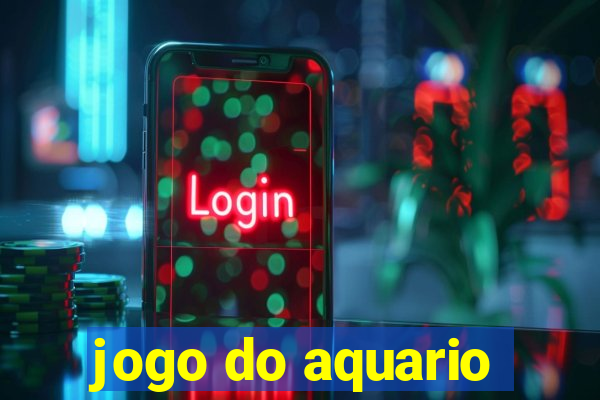 jogo do aquario