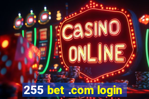 255 bet .com login