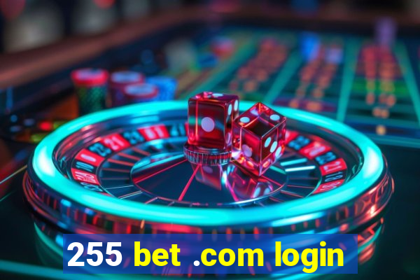 255 bet .com login