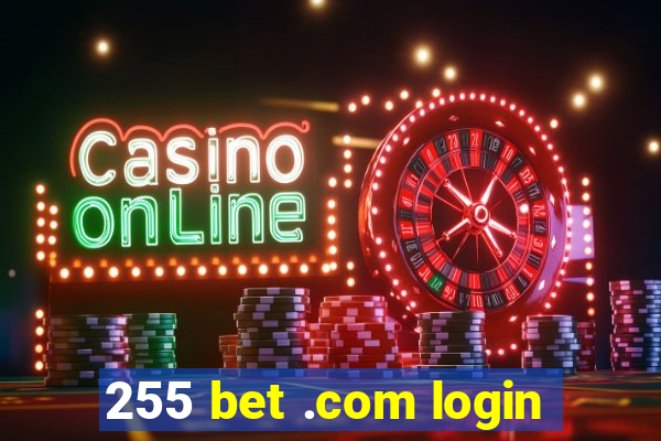 255 bet .com login