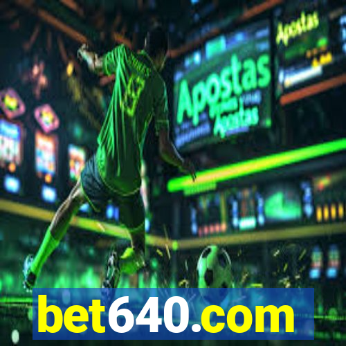 bet640.com