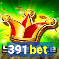 391 bet