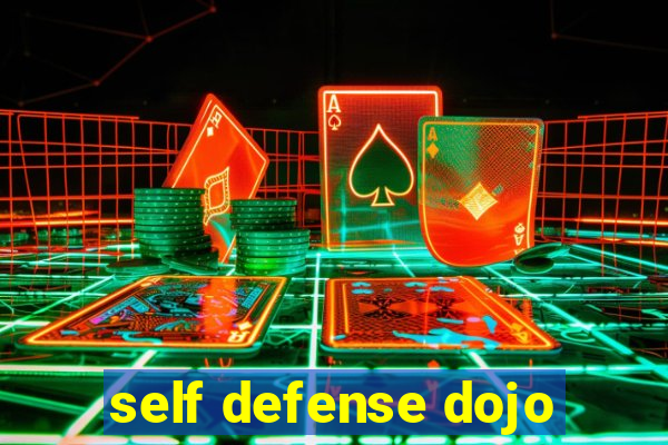 self defense dojo