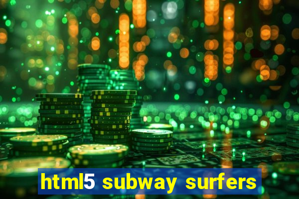 html5 subway surfers