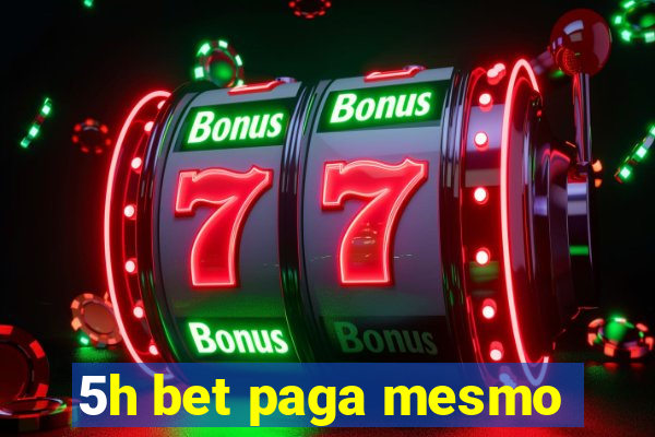 5h bet paga mesmo