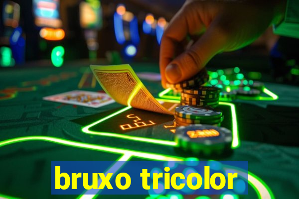 bruxo tricolor