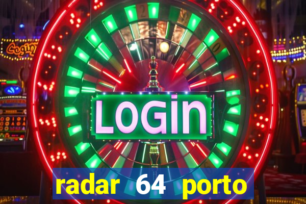 radar 64 porto seguro bahia