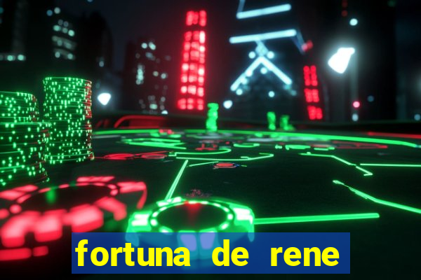 fortuna de rene terra nova