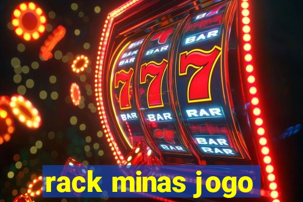 rack minas jogo