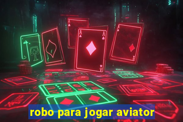 robo para jogar aviator