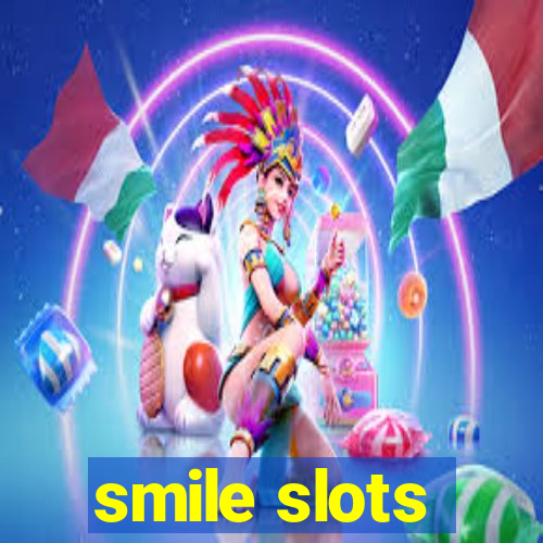 smile slots