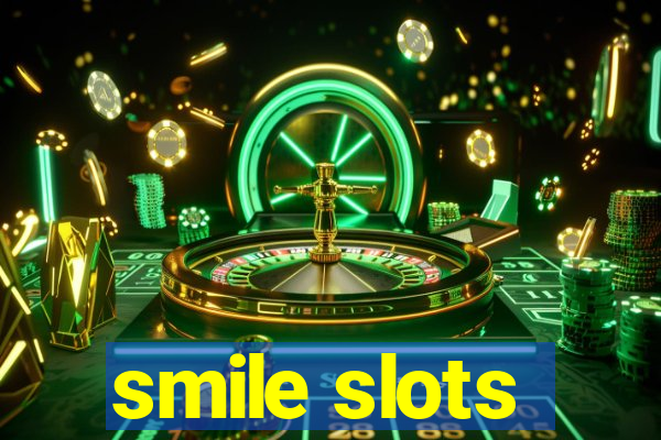 smile slots