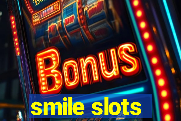 smile slots