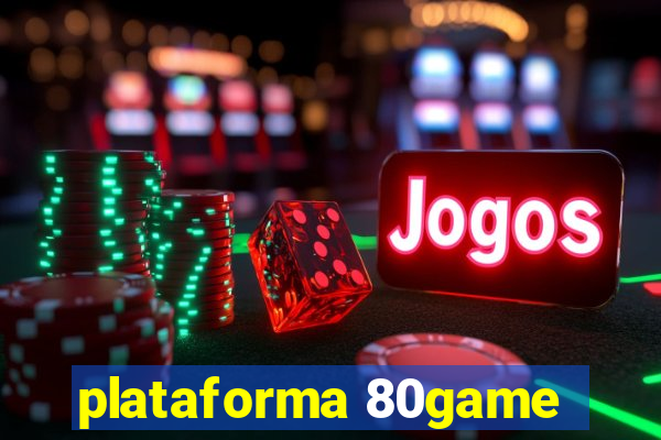 plataforma 80game