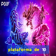 plataforma de 10 reais bet