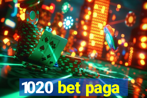 1020 bet paga