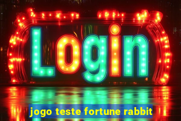 jogo teste fortune rabbit