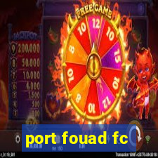 port fouad fc