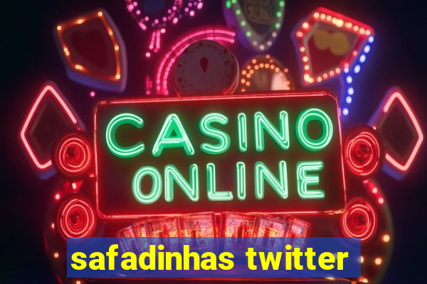 safadinhas twitter