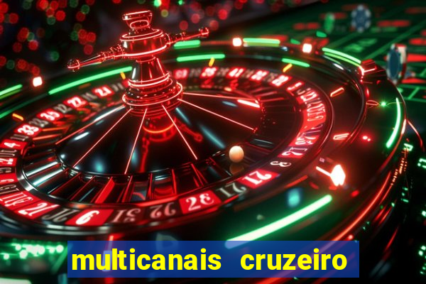 multicanais cruzeiro ao vivo