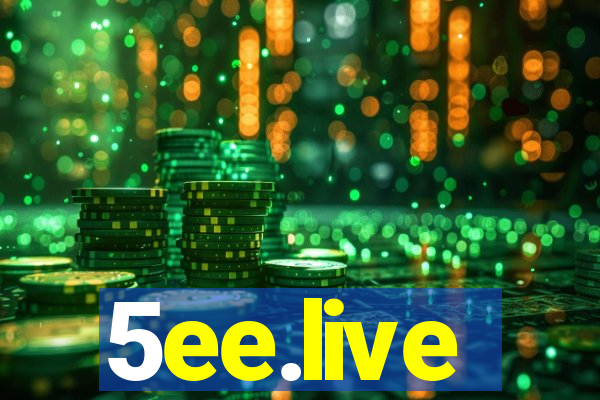 5ee.live