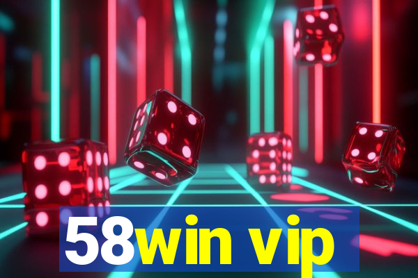 58win vip