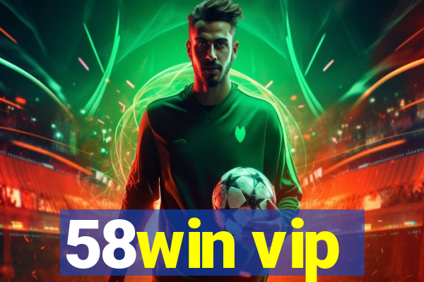 58win vip