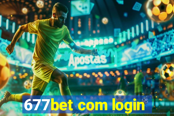 677bet com login