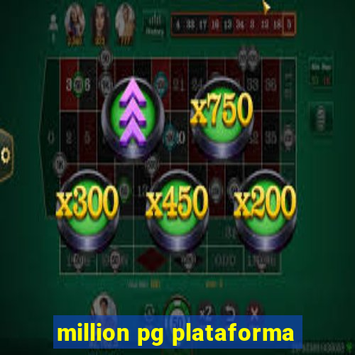 million pg plataforma