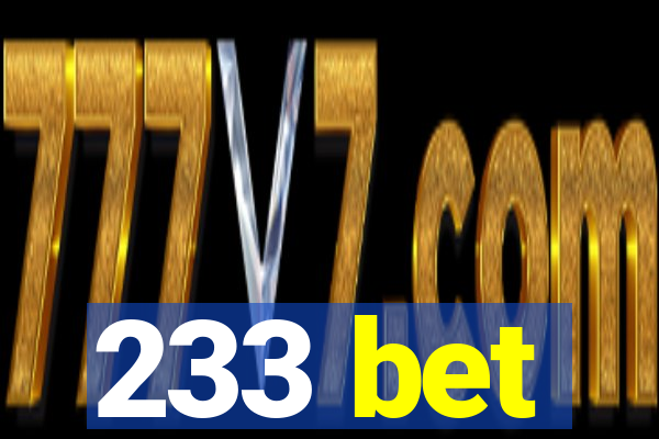 233 bet