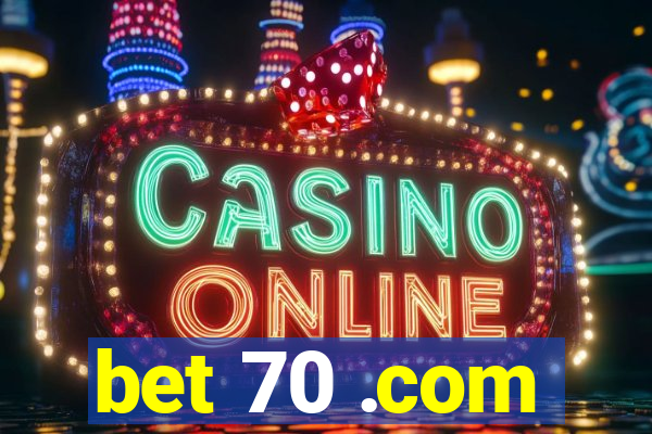 bet 70 .com