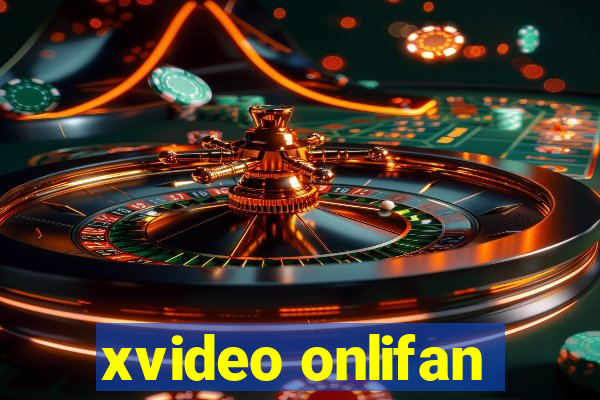 xvideo onlifan