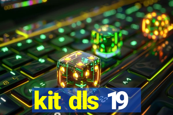 kit dls 19