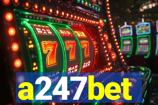 a247bet