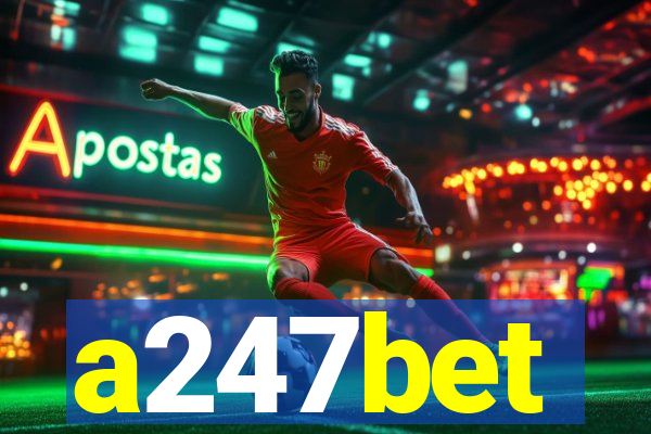 a247bet