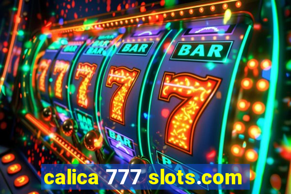 calica 777 slots.com