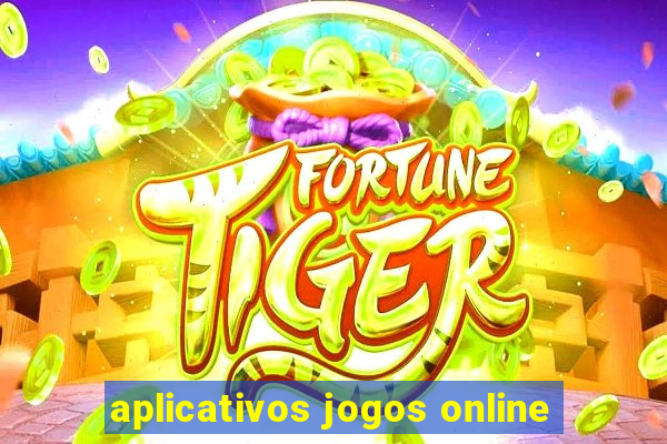 aplicativos jogos online