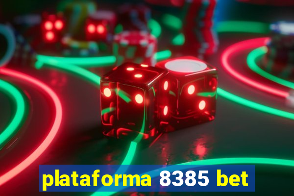 plataforma 8385 bet