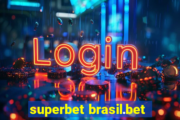 superbet brasil.bet