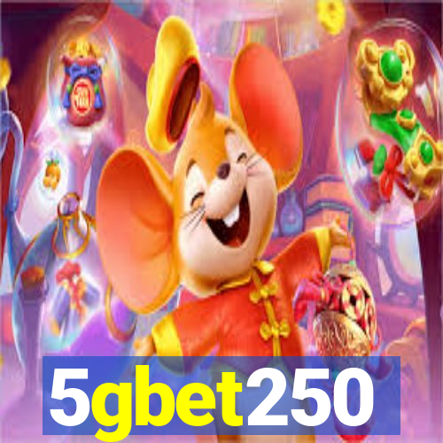 5gbet250