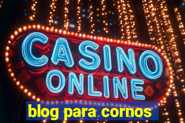 blog para cornos